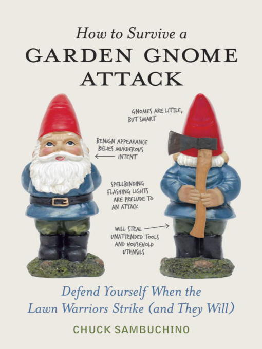 Title details for How to Survive a Garden Gnome Attack by Chuck Sambuchino - Available